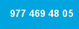 977 469 48 05
